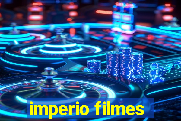 imperio filmes